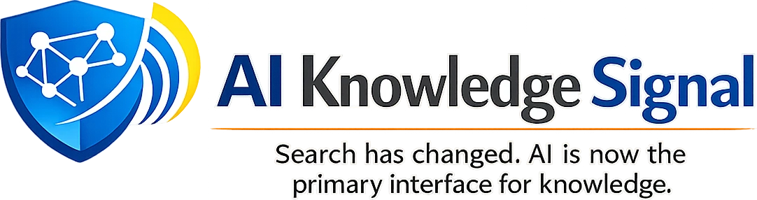 AI Knowledge Signal — Search has changed. AI is now the primary interface for knowledge.